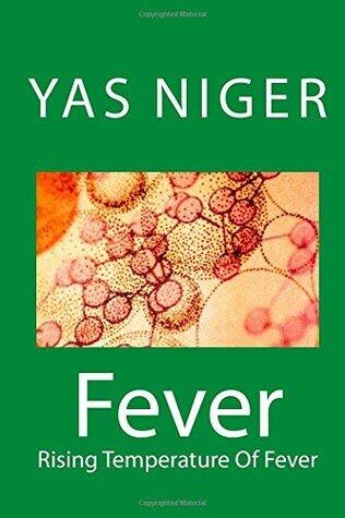 Fever: Rising Temperature Of Fever