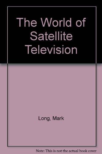 The world of satellite television