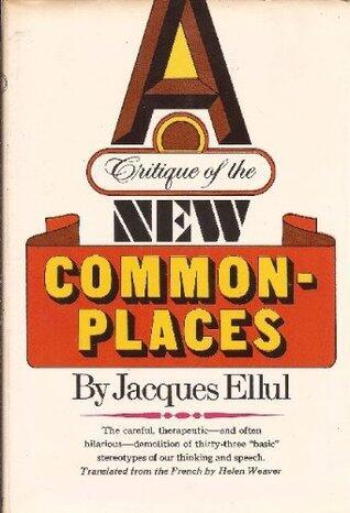 A critique of the new commonplaces