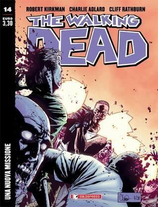 The Walking Dead n. 14: Una nuova missione