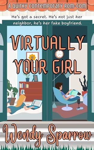 Virtually Your Girl: A Grumpy-Sunshine Rom-Com