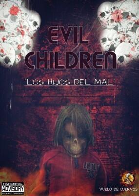 Evil Children: Los Hijos del Mal
