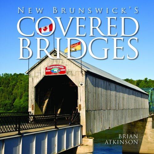 New Brunswick's Covered Bridges