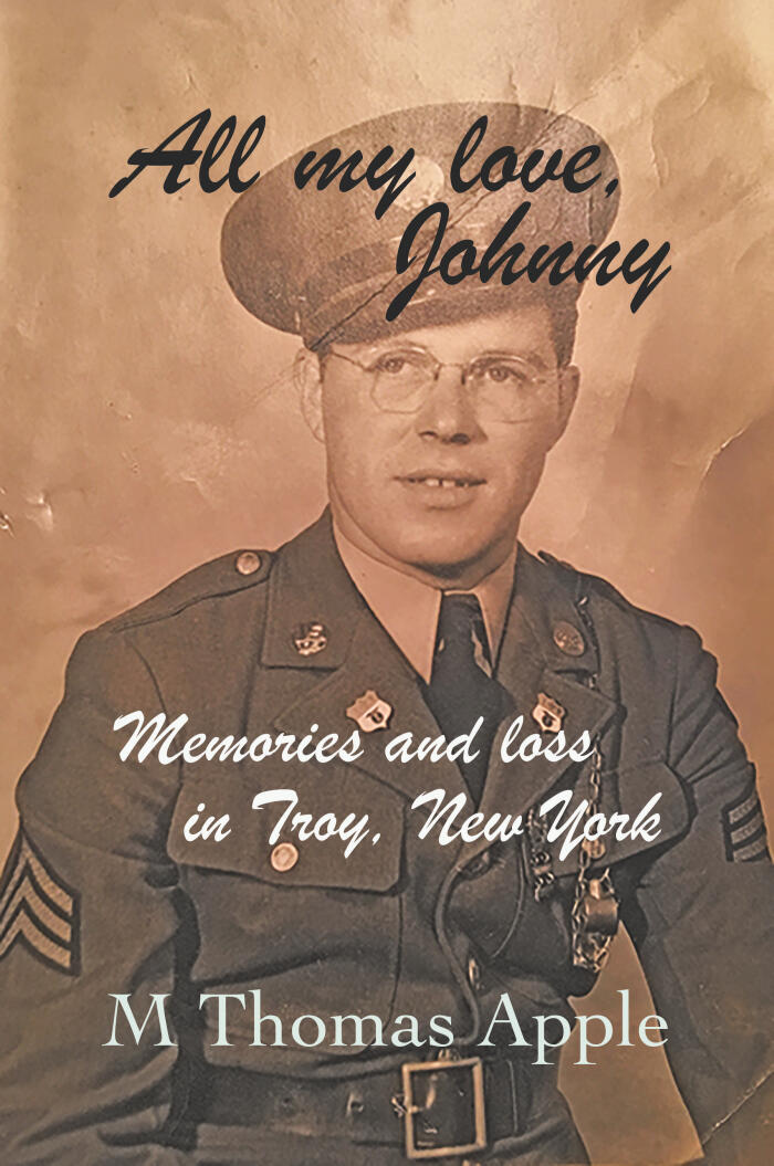 All My Love, Johnny: Memories and loss in Troy, New York