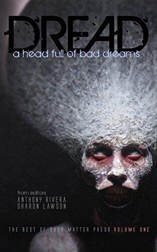Dread (A Head Full of Bad Dreams)