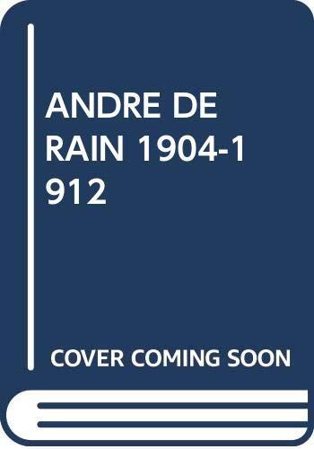 Andre Derain, 1904-1912
