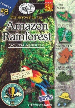 The Mystery in the Amazon Rainforest: South America (Around the World in 80 Mysteries