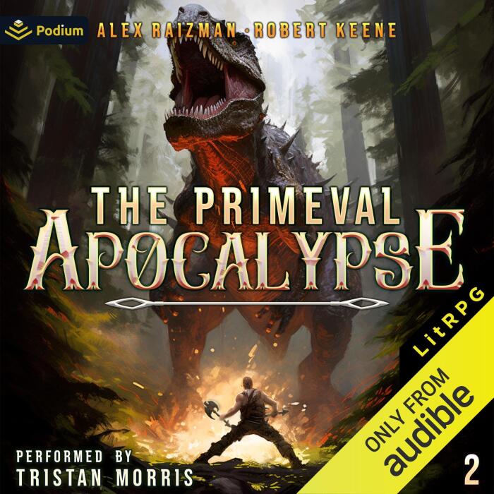 The Primeval Apocalypse 2: A LitRPG Adventure: The Primeval Apocalypse, Book 2
