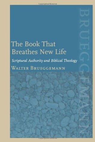 The Book That Breathes New Life: Scriptural Authority and Biblical Theology