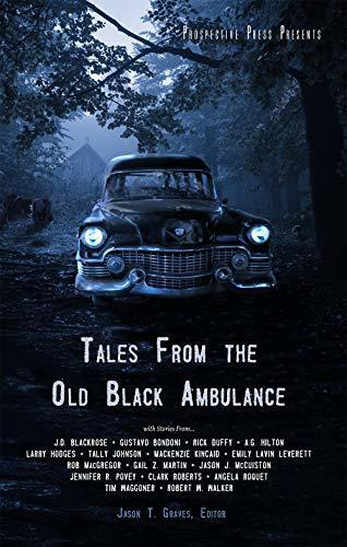 Tales from the Old Black Ambulance