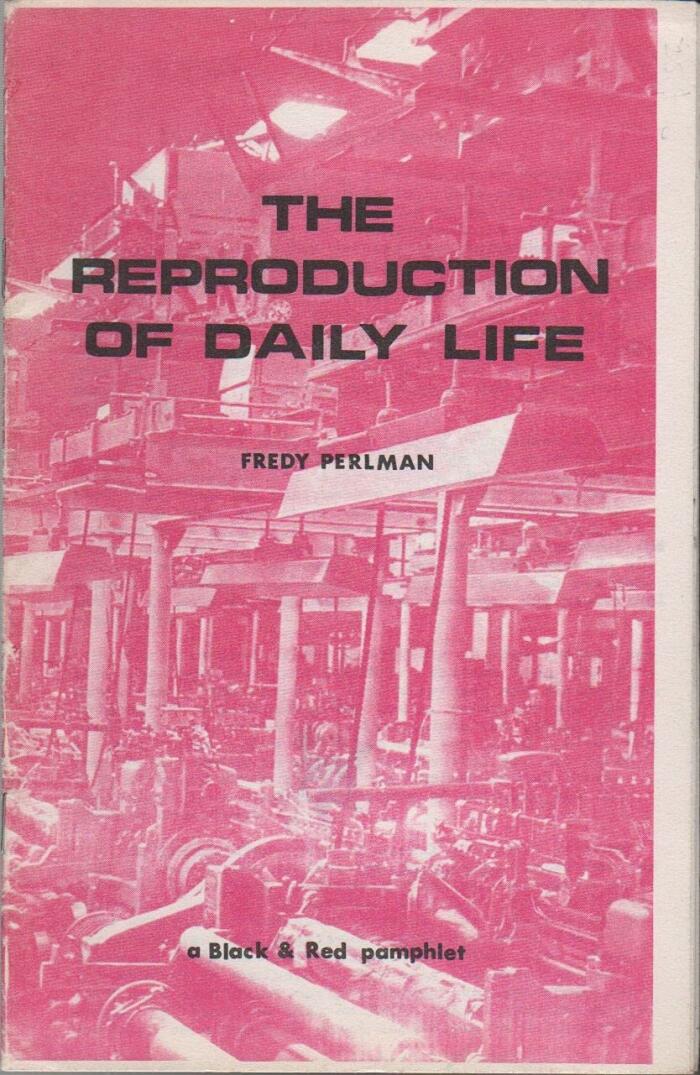 The Reproduction Of Daily Life