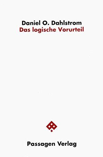 Das logische Vorurteil: Untersuchungen zur Wahrheitstheorie des frühen Heidegger