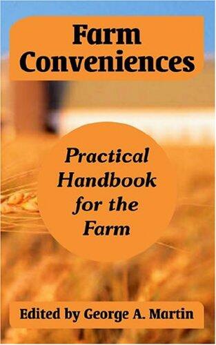 Farm Conveniences: Practical Handbook for the Farm