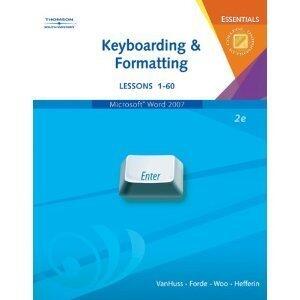 Keyboarding & Formatting Essentials, Lessons 1-60-TEXTBOOK ONLY