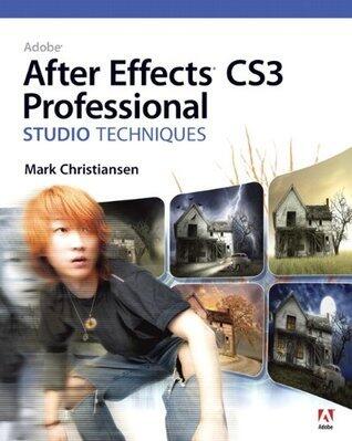 Adobe After Effects CS3: Professional Studio Techniques