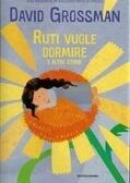 Ruti vuole dormire e altre storie