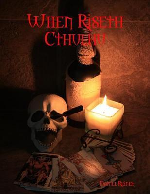 When Riseth Cthulhu