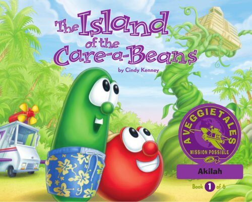 The Island of the Care-a-Beans - VeggieTales Mission Possible Adventure Series #1: Personalized for Akilah