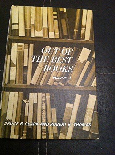 Out of the Best Books: An Anthology of Literature, Volume 5: Community Responsibility