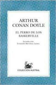 El perro de los Baskerville/The Baskerville's Dog (coleccion austral)