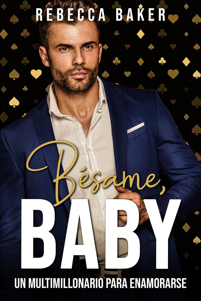 Bésame, baby: Un multimillonario para enamorarse (Las Vegas Lovestories nº 5)