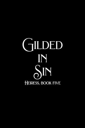 Gilded in Sin