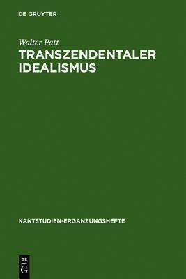 Transzendentaler Idealismus: Kants Lehre Von Der Subjektivit�t Der Anschauung in Der Dissertation Von 1770 Und in Der "kritik Der Reinen Vernunft"