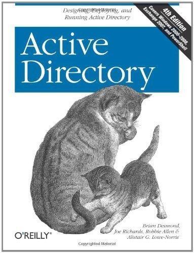 Active Directory: Designing, Deploying, and Running Active Directory