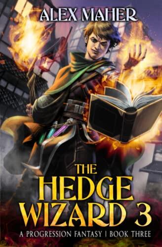 The Hedge Wizard 3: A LitRPG/GameLit Adventure