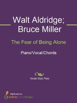 The Fear of Being Alone Sheet Music