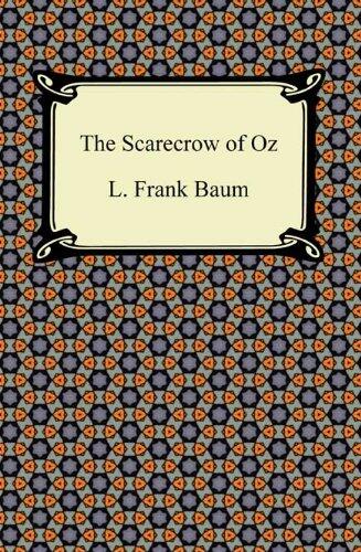 The Scarecrow of Oz [with Biographical Introduction]