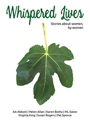 Whispered Lives: Stories about Women, by Women