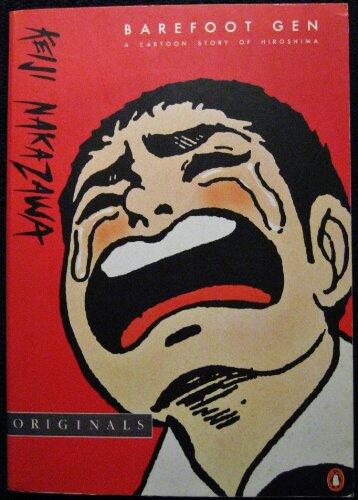 Barefoot Gen: A Cartoon Story of Hiroshima