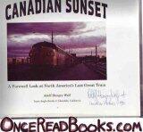 Canadian Sunset: A Farewell Look at North America's Last Great Train