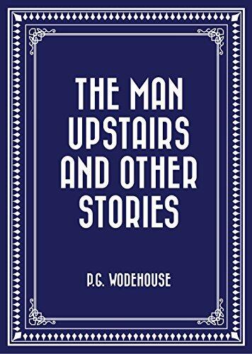The Man Upstairs and Other Stories