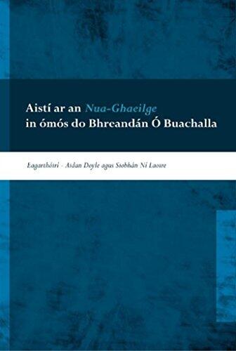 Aisti ar an Nua-Ghaeilge: In omos do Bhreandan O Buachalla