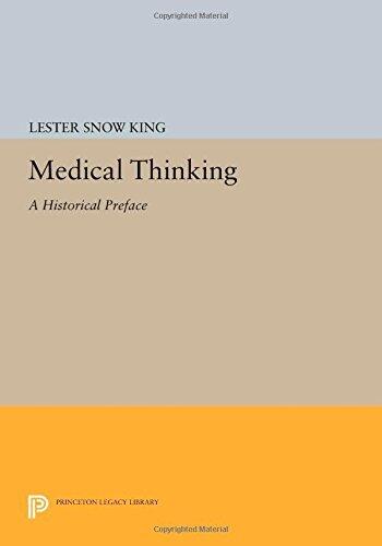 Medical Thinking: A Historical Preface (Princeton Legacy Library)