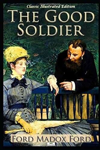 The Good Soldier - Classic Illustrated Edition