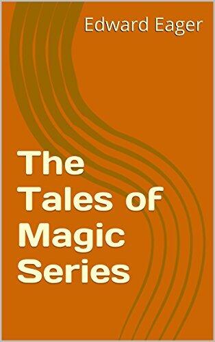 The Tales of Magic Series: 7 Books including Half Magic, Knight's Castle, Magic By the Lake, The Time Garden, Magic Or Not?, The Well-Wishers & Seven-Day Magic