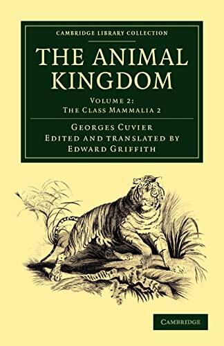 The Animal Kingdom: Arranged in Conformity with Its Organization