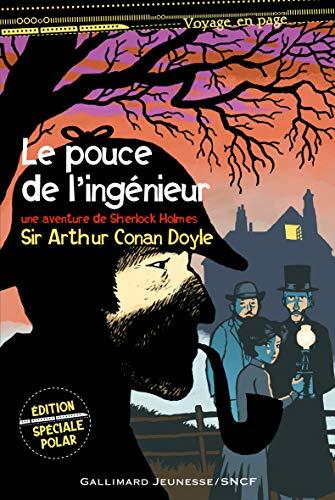 Le Pouce De L'ingénieur: Une Aventure De Sherlock Holmes