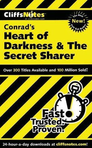 Cliffsnotes Heart of Darkness and the Secret Sharer