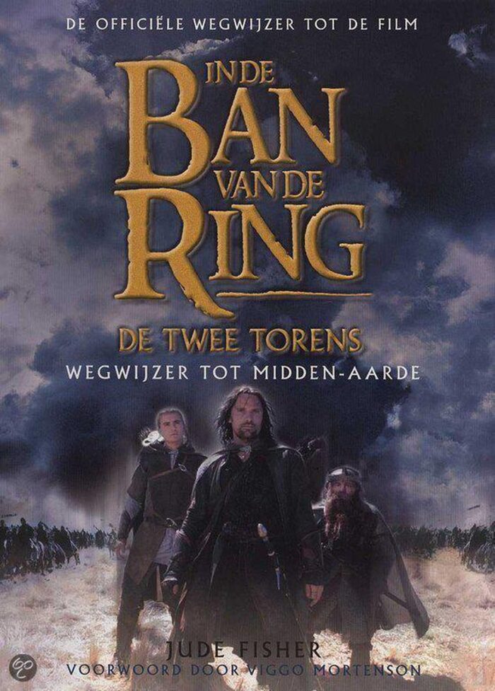 In De Ban Van De Ring De Twee Torens Wegwijzer Tot Midden-Aarde