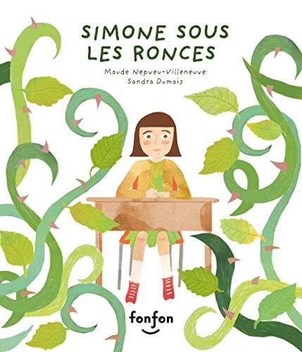 Simone Sous Les Ronces: Collection Histoires de Vivre