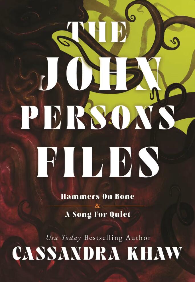 The John Persons Files: Hammers on Bone and A Song for Quiet