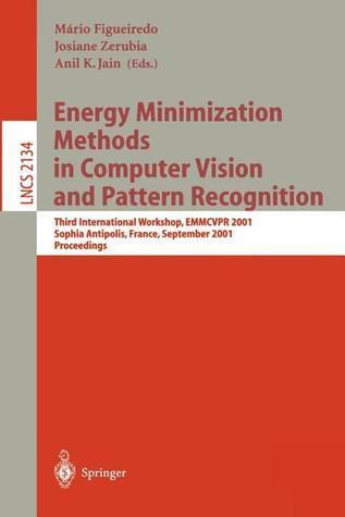 Energy Minimization Methods in Computer Vision and Pattern Recognition: Third International Workshop, EMMCVPR 2001, Sophia Antipolis France, September ...