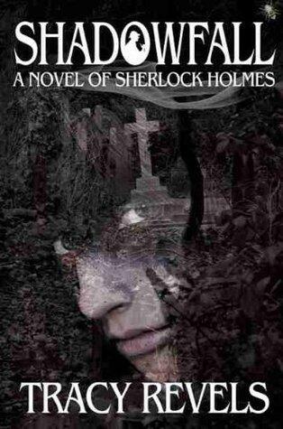 Shadowfall: A Novel of Sherlock Holmes
