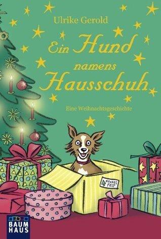 Ein Hund namens Hausschuh