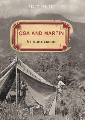 Osa and Martin: For the Love of Adventure