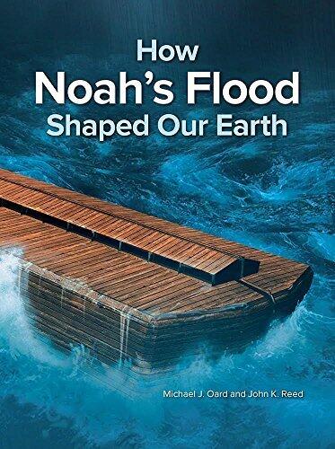 How Noah's Flood Shaped the Earth